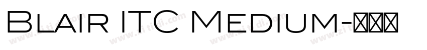 Blair ITC Medium字体转换